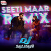 Seeti Maar Remix (From 