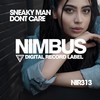 Dont Care (Original Mix) - Sneaky Man
