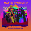 Watch Yuh Step - BLVK H3RO&Iotosh