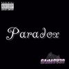 Paradox (Explicit) - Gaim Ov3r&DrippingMellody