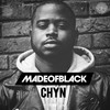 Made of Black (Explicit) - ChyN