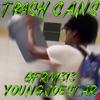 Trash Cans (Explicit) - Young Joestar&Gfrm313