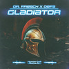 Gladiator - DR. FRESCH&Def3