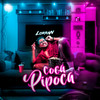 Coca Pipoca (Explicit) - Lorran&ORIGINAL MUSIQ
