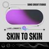 Skin To Skin (Radio Edit) - Luke Liberati