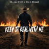 Keep It Real with Me (Explicit) - Banjo Cliff&Rich Regal