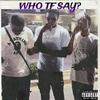 Who Tf Say??? (feat. Bobby Obama & CBC Zave) (Explicit) - VL&Bobby Obama&CBC Zave