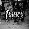 issues (feat. Saviii 3rd) (Explicit) - teeezy&Saviii 3rd