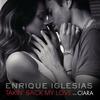 Takin' Back My Love - Enrique Iglesias&Ciara