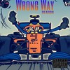 Wrong Way - READON