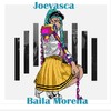 Baila Morena - Joevasca