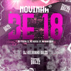 Novinha de 18 (Explicit) - DJ KELVINHO DA ZS&MC Pereira ZS&Central dos Bailes&Mc Radical Sp&MC Guuh Do AV