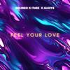 Feel Your Love (feat. Itaré & Alkeys) - Bolingo&Itaré&Alkeys