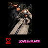 love in place (feat. LavishTraum) - Myke Rook&LavishTraum