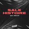SALE HISTOIRE (Explicit) - Kill Squad