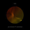 See - Jai Nova&Dayana