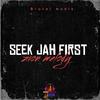 Seek Jah First (feat. Zion Melody) - Bobby Brutal&Zion Melody