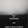 SELF-PRESERVATION (Explicit) - Nic Mag