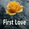 First Love - jonnyy03