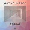 Got your back - Gascar