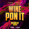 Wine Pon It (Explicit) - Yung Bredda&Jonny Blaze&Dj Perf&Zebee