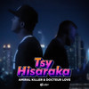 Tsy Hisaraka - Amiral Killer&Docteur Love