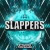 Slappers - Rowney&Toddlah&Standard Procedure DNB