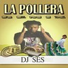 La Pollera (Remix) - Dj Ses&La Moña