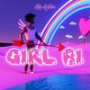 Girl Bi - Nate A-Eshun