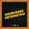 INSANIDADE AUTOMOTIVA (Explicit) - DJ Rafinha Duarte&DJ Petrone&Dj Pedro Neves