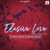 Elusive Love (Original Mix) - Aftermorning&Vikash Kaser