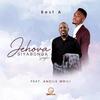 Jehova Siyabonga (feat. Andile Mbili) - Best A&Andile Mbili