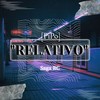 Relativo - Saga R.c.&[PIPO]