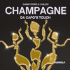 Champagne (Da Capo's Touch) - Sammi Ferrer&Chaleee&Da Capo