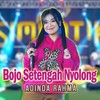 Bojo Setengah Nyolong - Adinda Rahma