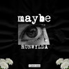 Maybe (Explicit) - RUN WYLDA