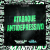 Atabaque Antidepressivo (Explicit) - DJ LENNON MPC