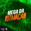 MEGA DA RITMAÇAO (Explicit) - DJ SNART&MC FERNANDINHO FN&Mc Maiquinho