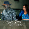 Aprecio y Lealtad - Negro Jari&La Cebolla