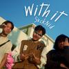 With it (Explicit) - SvckNid
