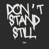 Don't Stand Still - DJ Rtje