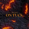 On Tuck (feat. The Teeta) (Explicit) - Very Necessary&The Teeta
