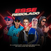 Esse Rebolado (Explicit) - Dodida&Dj Luizinho MPC&MC Teixeira&MC Bruno MS&Mc Wallace
