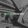 Dollar Signs (Explicit) - Montana White