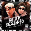 Se Eu Cozinho (Explicit) - ReleBeat&MC Yuri&DJ MT7