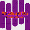 Vem Gostosa pra Nova (Explicit) - Vinniz Dj&Mc Dourado&Duton Records
