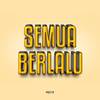 Semua Berlalu (Remix) - Syahreel Reza&Farel Alfara