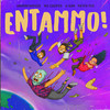 Entammo! - Anohnymouss&A-Gan&Patch Eve&MC Couper