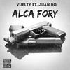 Alca Fory (feat. Vuelty & Sandy Graph) (Explicit) - Juan Bo&Vuelty&Sandy Graph