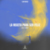 La Receta Para Ser Feliz - leeB&Genery Boy